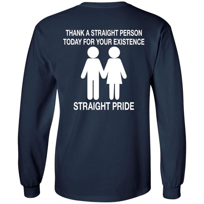 Thank A Straight Person Today For Your Existence Straight Pride Shirt Aiden Zhane North Carolina Thank A Straight Person Today For Your Existence Straight Pride Shirt Aiden Zhane North Carolina