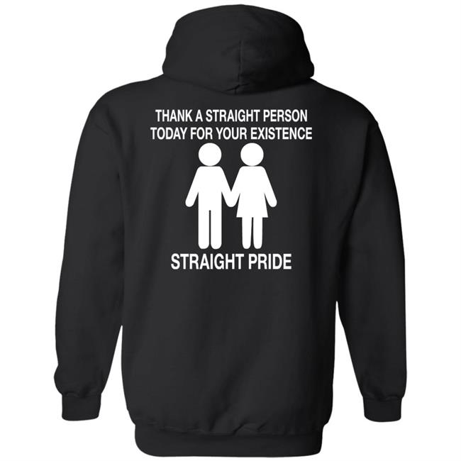 Thank A Straight Person Today For Your Existence Straight Pride Shirt Aiden Zhane North Carolina Thank A Straight Person Today For Your Existence Straight Pride Shirt Aiden Zhane North Carolina