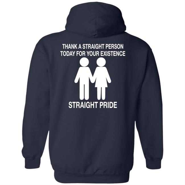 Thank A Straight Person Today For Your Existence Straight Pride Shirt Aiden Zhane North Carolina Thank A Straight Person Today For Your Existence Straight Pride Shirt Aiden Zhane North Carolina