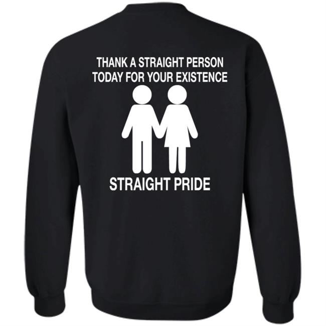 Thank A Straight Person Today For Your Existence Straight Pride Shirt Aiden Zhane North Carolina Thank A Straight Person Today For Your Existence Straight Pride Shirt Aiden Zhane North Carolina