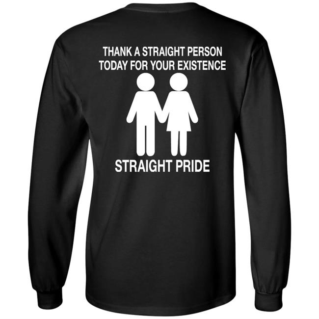 Thank A Straight Person Today For Your Existence Straight Pride Shirt Aiden Zhane North Carolina Thank A Straight Person Today For Your Existence Straight Pride Shirt Aiden Zhane North Carolina