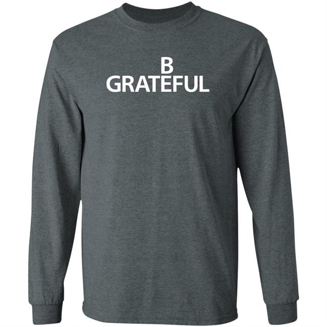 Bilal Be Grateful Shirt 90 Day Fckery Bilal Be Grateful Shirt 90 Day Fckery