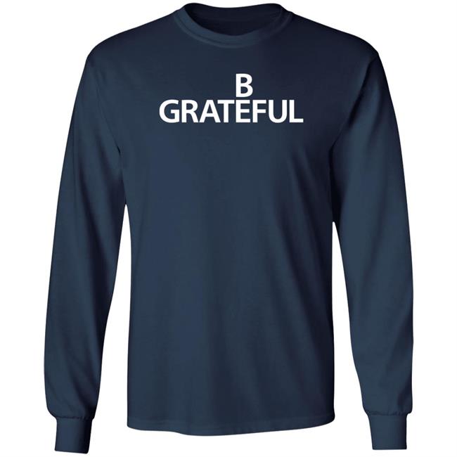 Bilal Be Grateful Shirt 90 Day Fckery Bilal Be Grateful Shirt 90 Day Fckery
