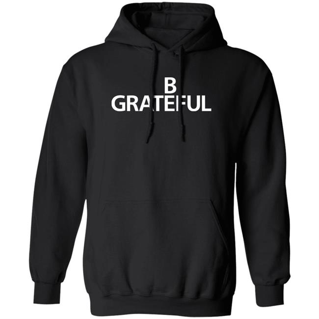 Bilal Be Grateful Shirt 90 Day Fckery Bilal Be Grateful Shirt 90 Day Fckery