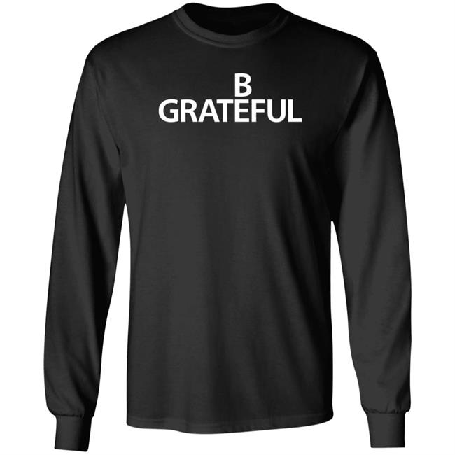 Bilal Be Grateful Shirt 90 Day Fckery Bilal Be Grateful Shirt 90 Day Fckery