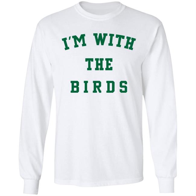 I'm With The Birds Shirt Corina Newsome, M.Sc. I'm With The Birds Shirt Corina Newsome, M.Sc.