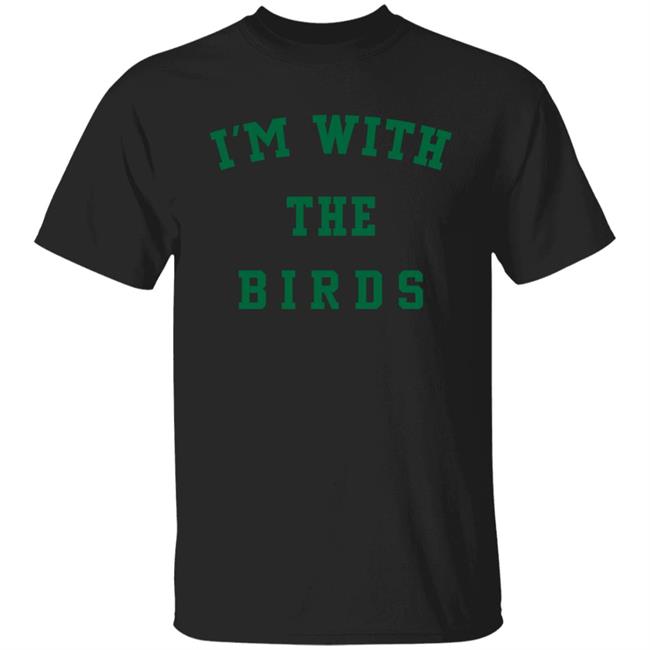 I'm With The Birds Shirt Corina Newsome, M.Sc. I'm With The Birds Shirt Corina Newsome, M.Sc.