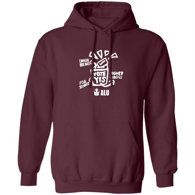 Alu Vote Yes Shirt Longer Breaks Job Security Higher Wages Alu Vote Yes Shirt Lion Tristan Alu Vote Yes Shirt Longer Breaks Job Security Higher Wages Alu Vote Yes Shirt Lion Tristan