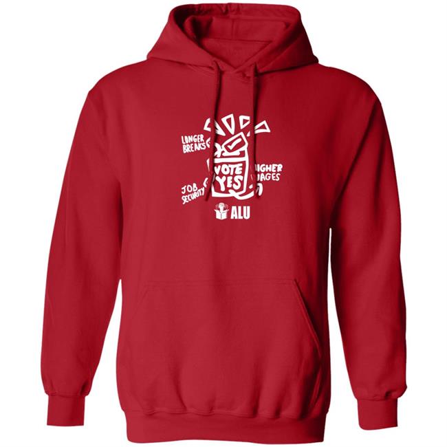 Alu Vote Yes Shirt Longer Breaks Job Security Higher Wages Alu Vote Yes Shirt Lion Tristan Alu Vote Yes Shirt Longer Breaks Job Security Higher Wages Alu Vote Yes Shirt Lion Tristan