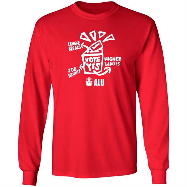 Alu Vote Yes Shirt Longer Breaks Job Security Higher Wages Alu Vote Yes Shirt Lion Tristan Alu Vote Yes Shirt Longer Breaks Job Security Higher Wages Alu Vote Yes Shirt Lion Tristan
