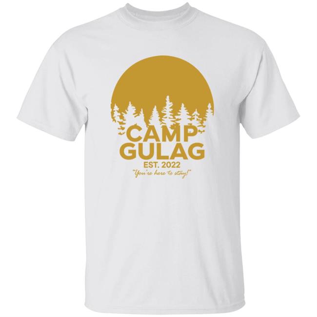 Camp Gulag T Shirt U.S. Ministry of Truth Merch Camp Gulag T Shirt U.S. Ministry of Truth Merch