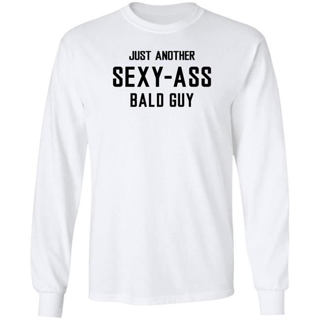 Aksel Wearing Just Another Sexy Ass Bald Guy Shirt Bald Head Tees Merch Aksel Wearing Just Another Sexy Ass Bald Guy Shirt Bald Head Tees Merch