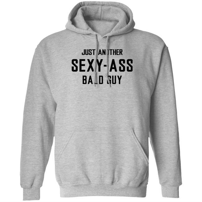 Aksel Wearing Just Another Sexy Ass Bald Guy Shirt Bald Head Tees Merch Aksel Wearing Just Another Sexy Ass Bald Guy Shirt Bald Head Tees Merch
