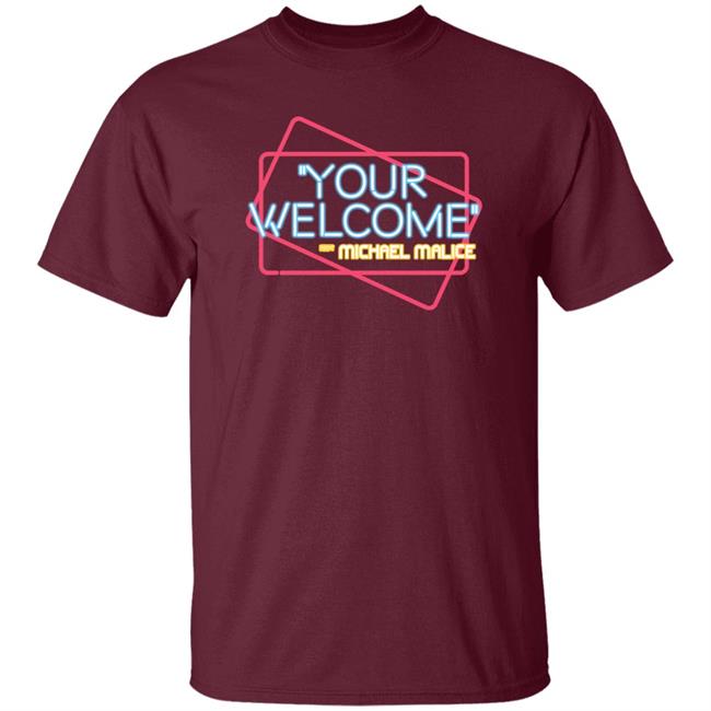 Your Welcome Michael Malice Shirt "Your Welcome" Logo W/ Name T-Shirt Podcastmerch