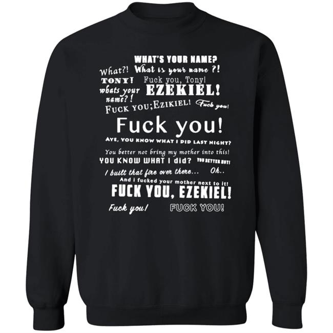 What Is Your Name Fuck You Tony Ezekiel Shirt Vlctorianchild What Is Your Name Fuck You Tony Ezekiel Shirt Vlctorianchild