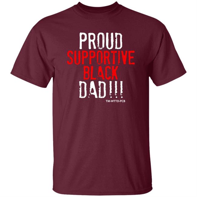 Taylor Rooks Proud Supportive Black Dad Shirt Tee Morant Taylor Rooks Proud Supportive Black Dad Shirt Tee Morant