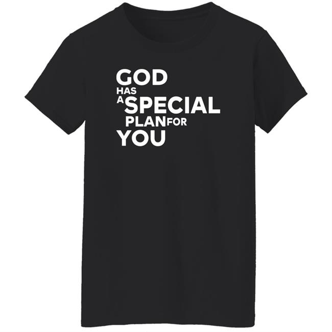 God Has A Special Plan For You Hoodie Adanna God Has A Special Plan For You Hoodie Adanna