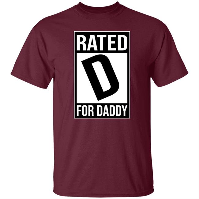 Lookhuman Shop Rated D For Daddy Shirt Michael J. Lozada Lookhuman Shop Rated D For Daddy Shirt Michael J. Lozada