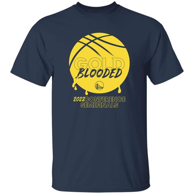 Chase Center Gold Blooded 2022 Conference Semifinals Shirt State Warriors