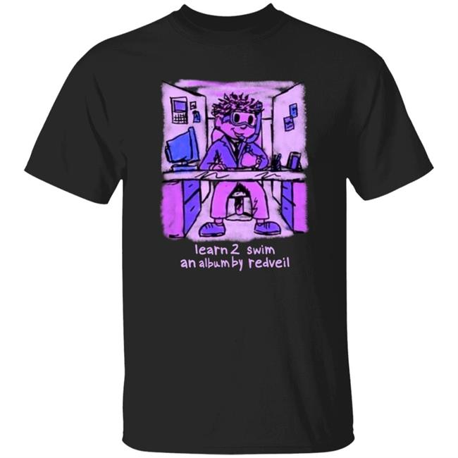 Redveil Merch Learn 2 Swim An Album By Redveil Shirt Raptalksk