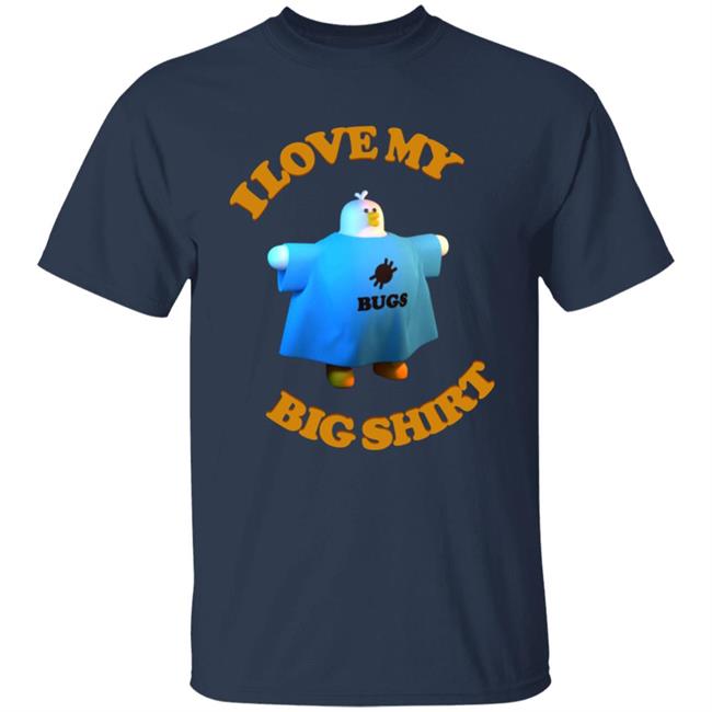 I Love My Big Shirt Billy Budgen I Love My Big Shirt Billy Budgen