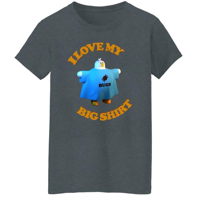 I Love My Big Shirt Billy Budgen I Love My Big Shirt Billy Budgen