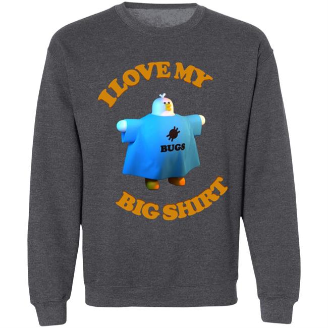 I Love My Big Shirt Billy Budgen I Love My Big Shirt Billy Budgen