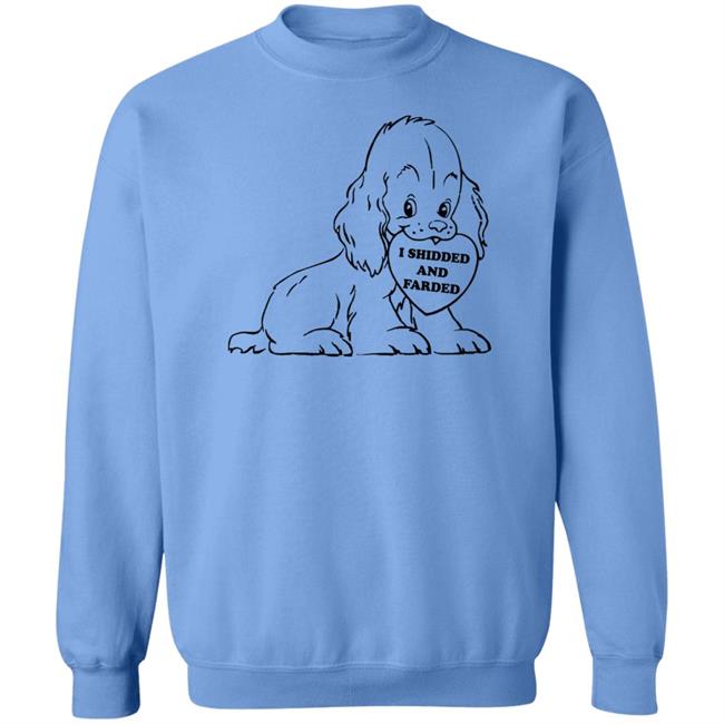 Thegoodshirts Shop I Shidded And Farded Shirt Shirts That Go Hard I Shidded And Farded Dog Shirt Thegoodshirts Shop I Shidded And Farded Shirt Shirts That Go Hard I Shidded And Farded Dog Shirt