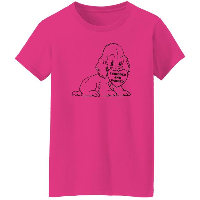 Thegoodshirts Shop I Shidded And Farded Shirt Shirts That Go Hard I Shidded And Farded Dog Shirt Thegoodshirts Shop I Shidded And Farded Shirt Shirts That Go Hard I Shidded And Farded Dog Shirt