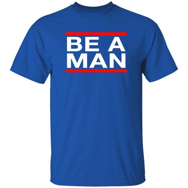 Dustin Poirier Be A Man Shirt The Diamond