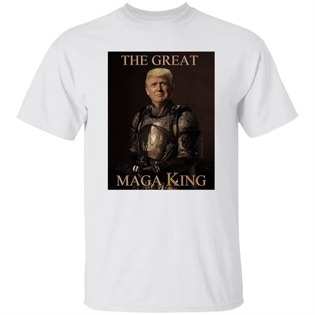 The Great Maga King With A Picture Of Trump Shirt Election2022 Donald Trump The Great Maga King Shirt RagdollBlues