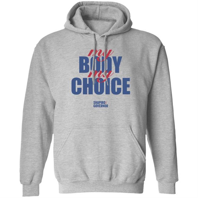 Josh Shapiro My Body My Choice Shirt Shapiro For Pennsylvania Merch Josh Shapiro My Body My Choice Shirt Shapiro For Pennsylvania Merch