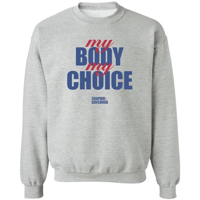 Josh Shapiro My Body My Choice Shirt Shapiro For Pennsylvania Merch Josh Shapiro My Body My Choice Shirt Shapiro For Pennsylvania Merch