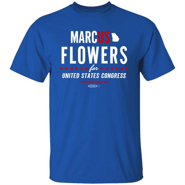 Marcus Flowers For Congress For United States Congress Shirt Georgia Emily Manning
