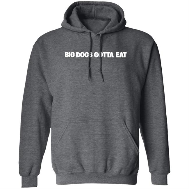 Ooga Booga Big Dogs Gotta Eat Hoodie