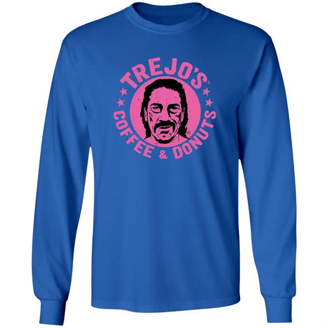 Trejo's Coffee And Donuts Shirt Danny Trejo Trejos Store