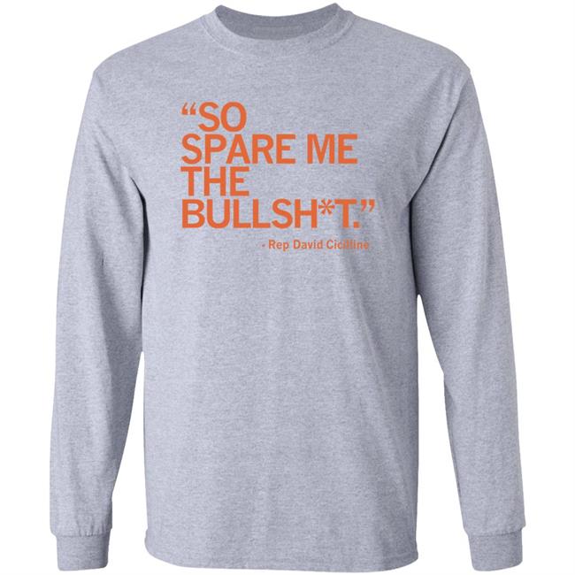 Rep David Cicilline So Spare Me The Bullshit Shirt Raygunsite Merch
