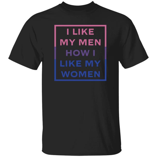 Jambo I Like My Men How I Like My Women Shirt
