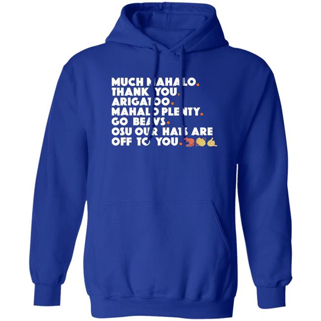 MarvinBeaverman Much Mahalo Thank You Arigatoo Mahola Plenty Go Breavs Osu Our Hats Are Off To You Shirt