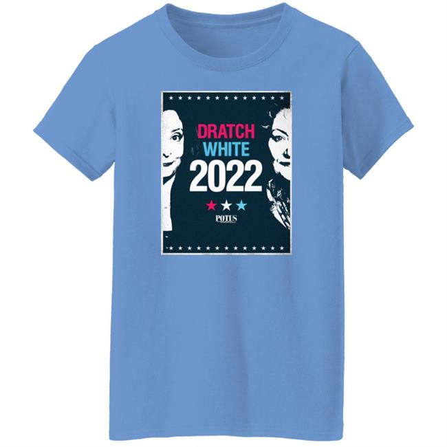 Dratch White 2022 Shirt Potus On Broadway