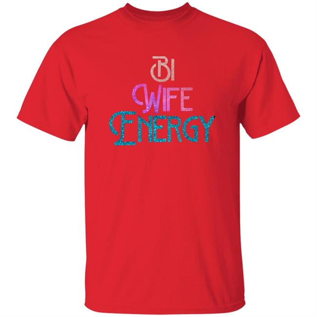 Julia Ragalie Tattoos Bi Wife Energy Shirt