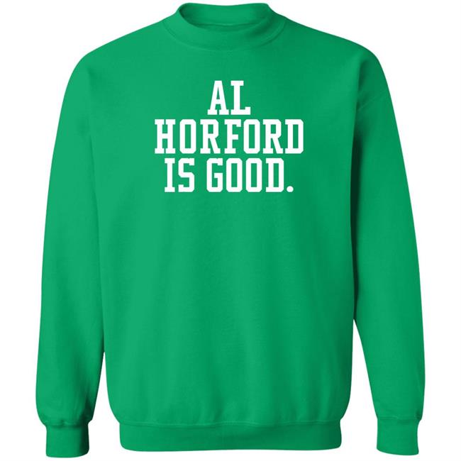 Boston Celtics Basketball Dmatthews2981 Al Horford Is Good Shirt
