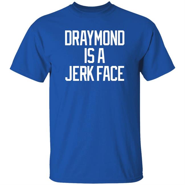 Barstool Sports Store Jerk Face Tee Dave Portnoy Draymond Is A Jerk Face Shirt