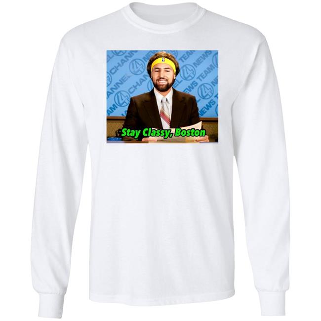Klay Thompson Stay Classy Boston Shirt Tony Clements