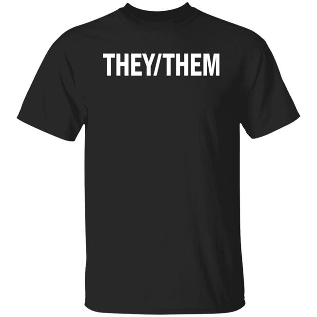 Shea Wesley Martin They Them Shirt
