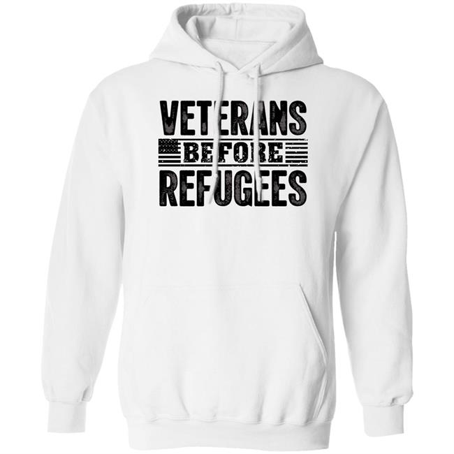 Veterans Before Refugees Shirt Wondering Wear Store