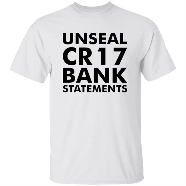 Unseal Cr 17 Bank Statements Shirt Comrademdu Unseal Cr 17 Bank Statements Shirt Hoodie Sweatshirt