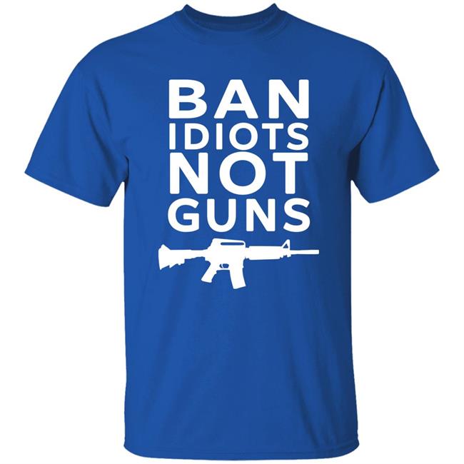 Jarrod Fisher Ban Idiots Not Guns Shirt