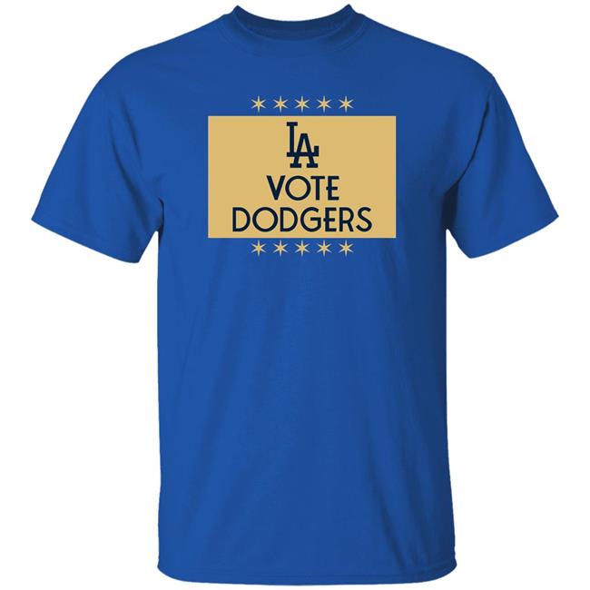 Vote Dodgers T-Shirt Los Angeles Dodgers Vote Dodgers T-Shirt Los Angeles Dodgers
