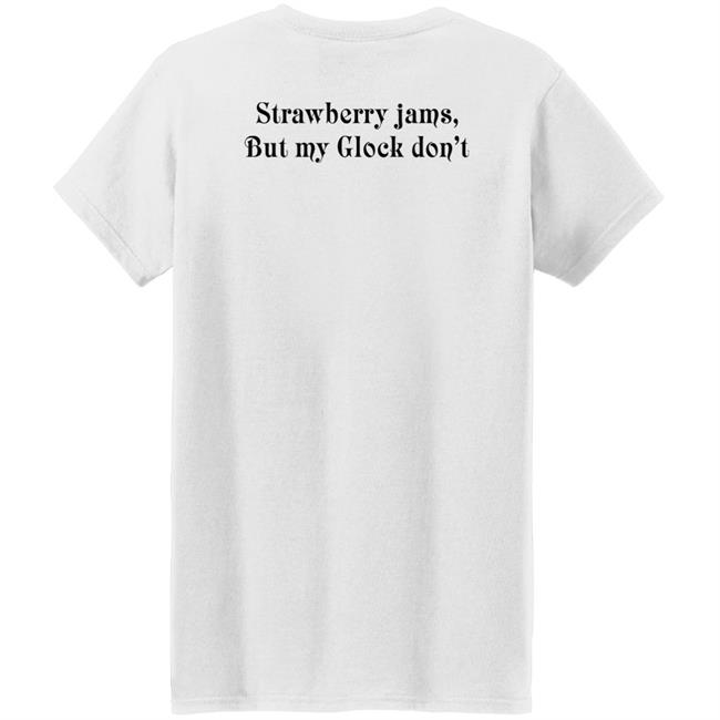 Strawberry Jams But My Glock Don't Shirt Kai Bent Lee X Ben Baller Collab Strawberry Jams But My Glock Don't Shirt Kai Bent Lee X Ben Baller Collab